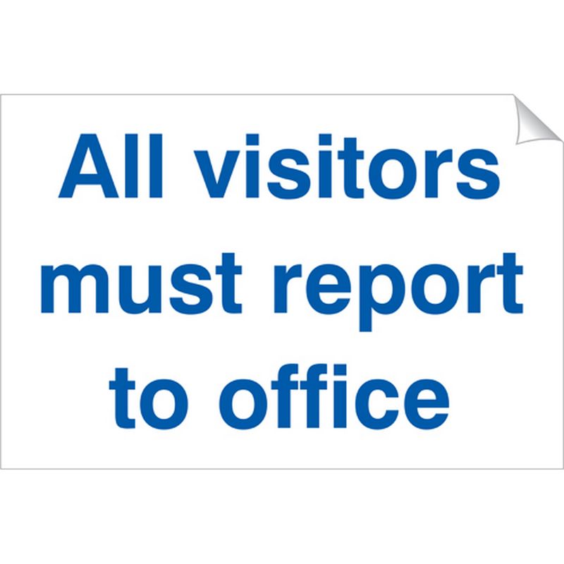 All Visitors Must Report To Office   360 x 240 mm SSA302