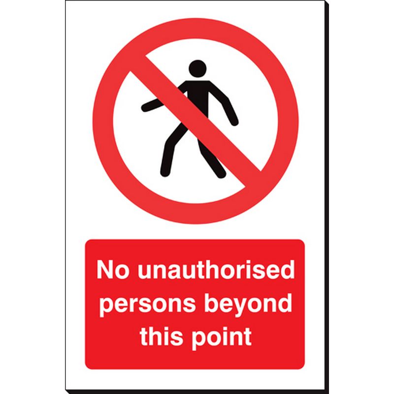 No Unauthorised Persons Beyond This Point   240 x 360 mm SSB116