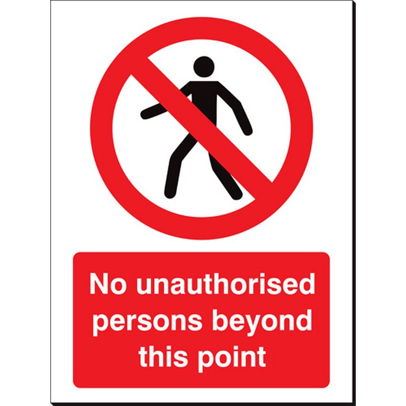 No Unauthorised Persons Beyond This Point   350 x 480 mm SSB142