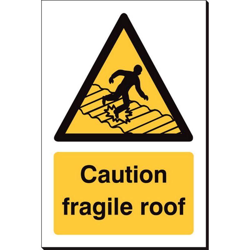 Caution Fragile Roof   240 x 360 mm SSB201