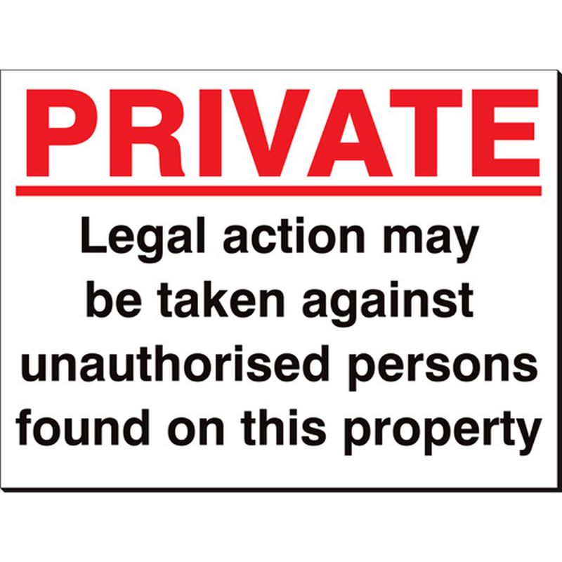 Private Legal Action May Be Taken   480 x 350 mm SSB249